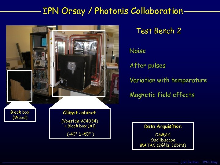 IPN Orsay / Photonis Collaboration Test Bench 2 Noise After pulses Variation with temperature
