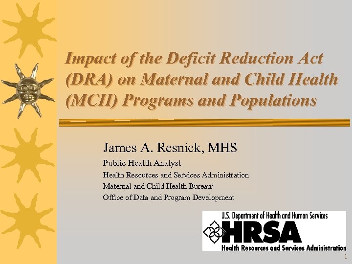 Impact of the Deficit Reduction Act (DRA) on Maternal and Child Health (MCH) Programs