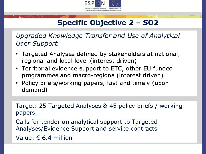 Specific Objective 2 – SO 2 Upgraded Knowledge Transfer and Use of Analytical User