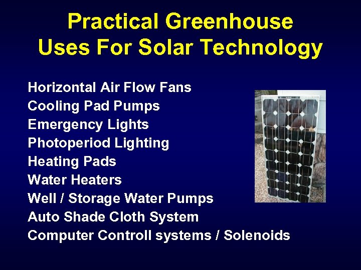 Practical Greenhouse Uses For Solar Technology Horizontal Air Flow Fans Cooling Pad Pumps Emergency