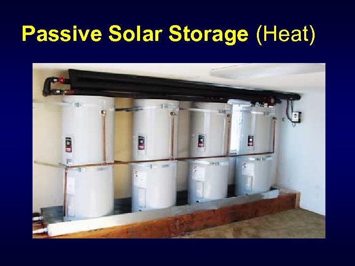 Passive Solar Storage (Heat) 