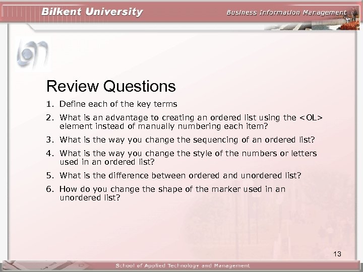 Review Questions 1. Define each of the key terms 2. What is an advantage