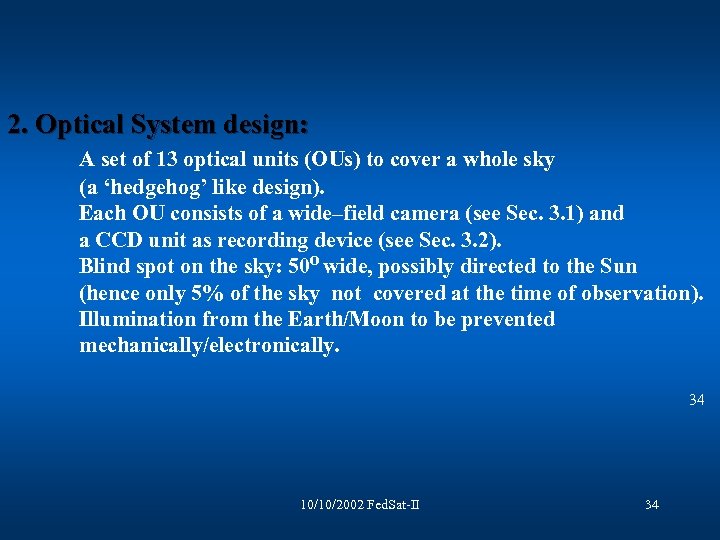 2. Optical System design: A set of 13 optical units (OUs) to cover a