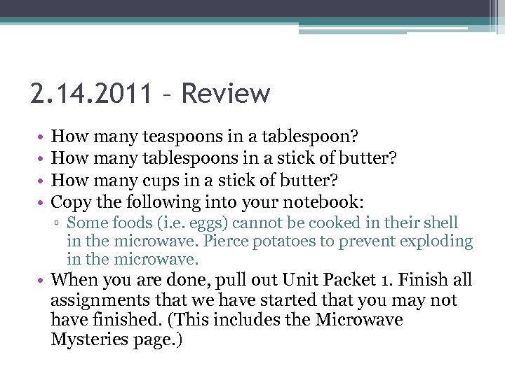 2. 14. 2011 – Review • • How many teaspoons in a tablespoon? How