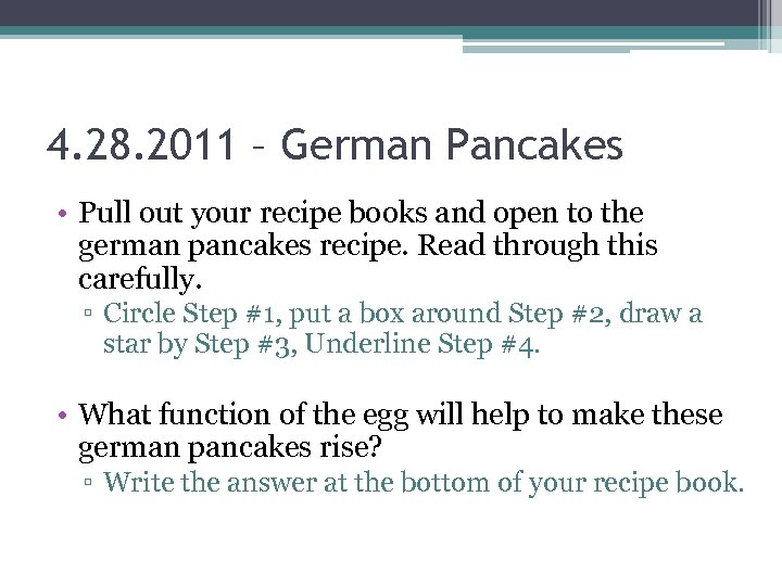 4. 28. 2011 – German Pancakes • Pull out your recipe books and open
