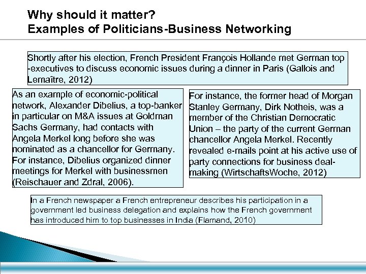 Why should it matter? Examples of Politicians-Business Networking Shortly after his election, French President