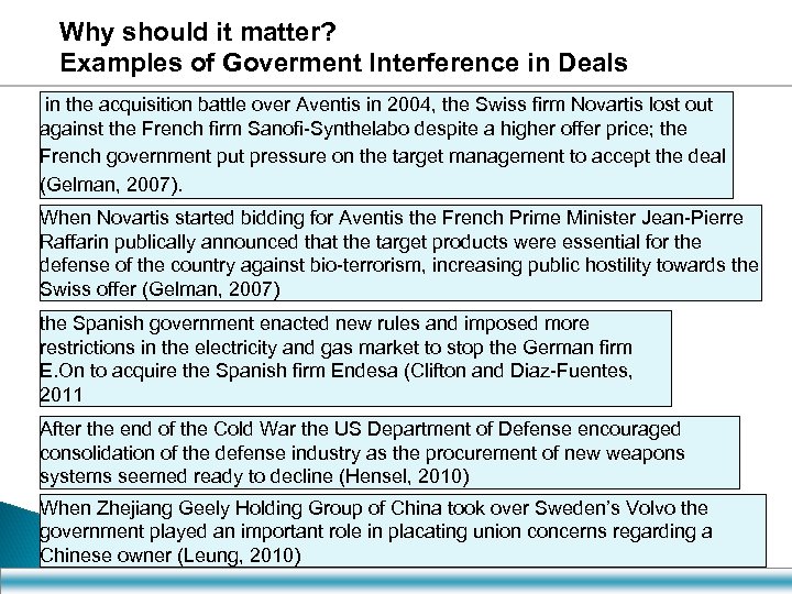 Why should it matter? Examples of Goverment Interference in Deals in the acquisition battle