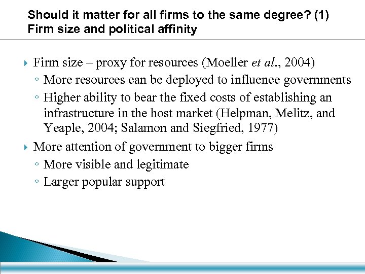 Should it matter for all firms to the same degree? (1) Firm size and