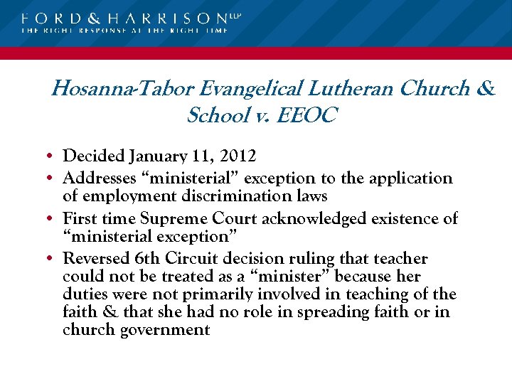 Hosanna-Tabor Evangelical Lutheran Church & School v. EEOC • Decided January 11, 2012 •