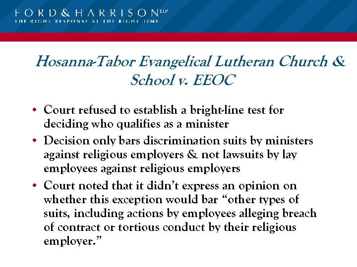 Hosanna-Tabor Evangelical Lutheran Church & School v. EEOC • Court refused to establish a