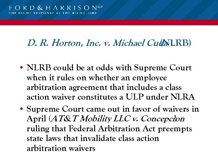 D. R. Horton, Inc. v. Michael Cuda (NLRB) • NLRB could be at odds