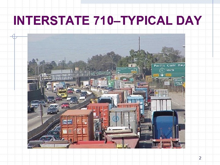 INTERSTATE 710–TYPICAL DAY 2 