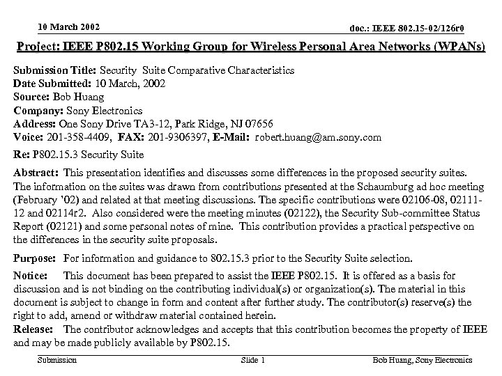 10 March 2002 doc. : IEEE 802. 15 -02/126 r 0 Project: IEEE P