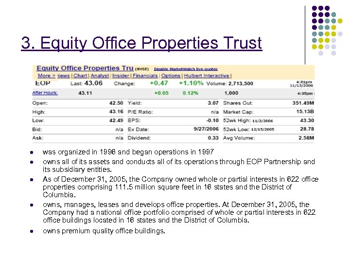3. Equity Office Properties Trust l l l was organized in 1996 and began