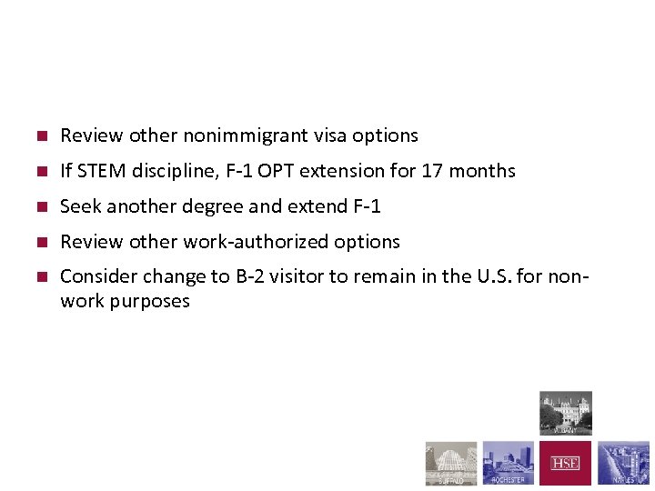 Lottery “losers” – what options? n Review other nonimmigrant visa options n If STEM