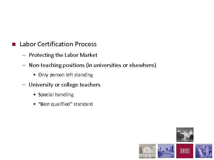 Employment Based Immigration n Labor Certification Process – Protecting the Labor Market – Non-teaching