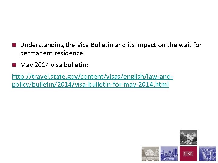 P. R. through Labor Certification n Understanding the Visa Bulletin and its impact on