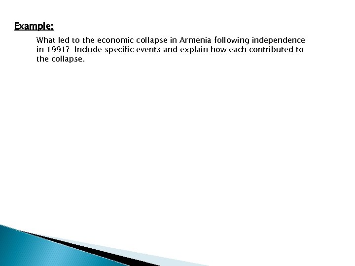 Example: What led to the economic collapse in Armenia following independence in 1991? Include