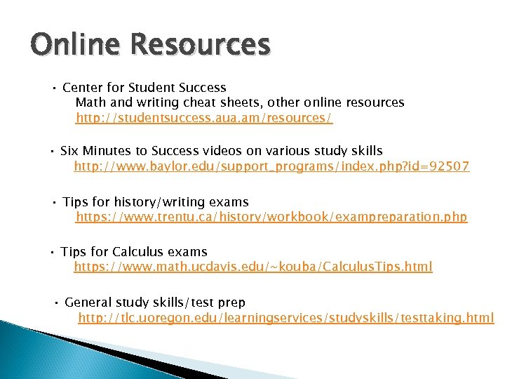 Online Resources • Center for Student Success Math and writing cheat sheets, other online