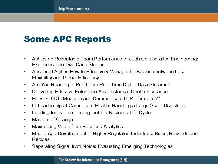 Some APC Reports • • • Achieving Repeatable Team Performance through Collaboration Engineering: Experiences