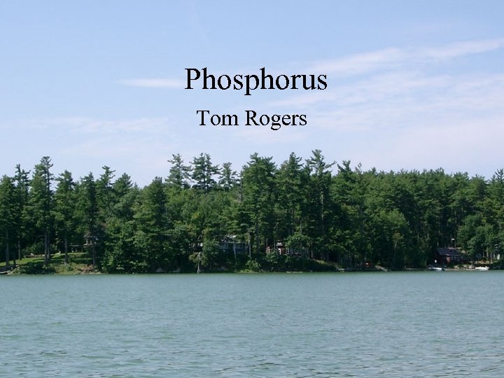 Phosphorus Tom Rogers 