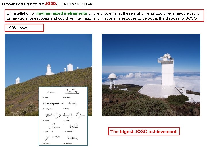 European Solar Organizations: JOSO, CESRA, ESPD-EPS, EAST Organizations: SPD -EPS, 2) installation of medium