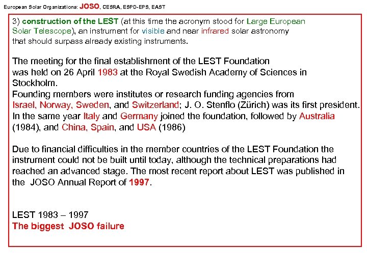 European Solar Organizations: JOSO, CESRA, ESPD-EPS, EAST Organizations: SPD -EPS, 3) construction of the