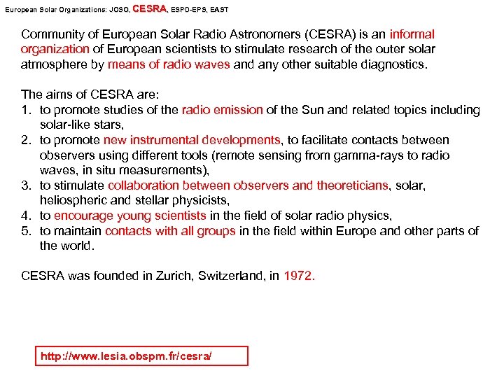 European Solar Organizations: JOSO, CESRA, ESPD-EPS, EAST Organizations: JOSO, SPD -EPS, Community of European
