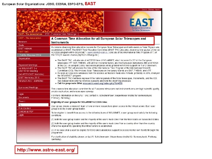 European Solar Organizations: JOSO, CESRA, ESPD-EPS, Organizations: JOSO, SPD http: //www. astro-east. org/ EAST