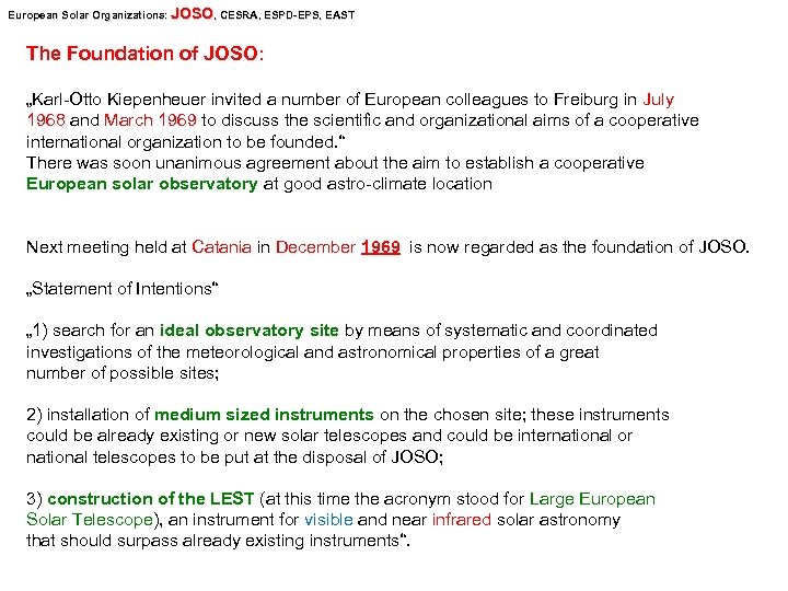 European Solar Organizations: JOSO, CESRA, ESPD-EPS, EAST Organizations: SPD -EPS, The Foundation of JOSO:
