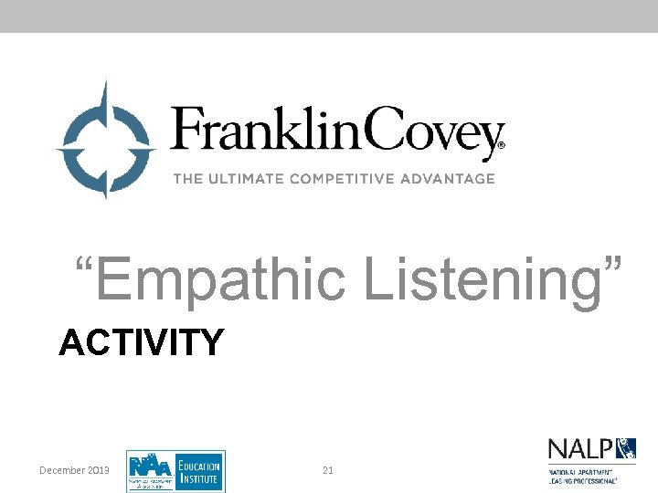 “Empathic Listening” ACTIVITY December 2013 21 