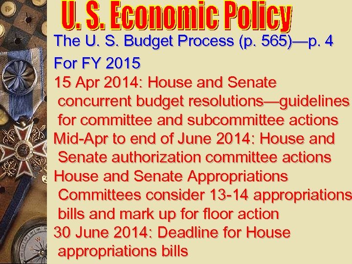 The U. S. Budget Process (p. 565)—p. 4 For FY 2015 15 Apr 2014: