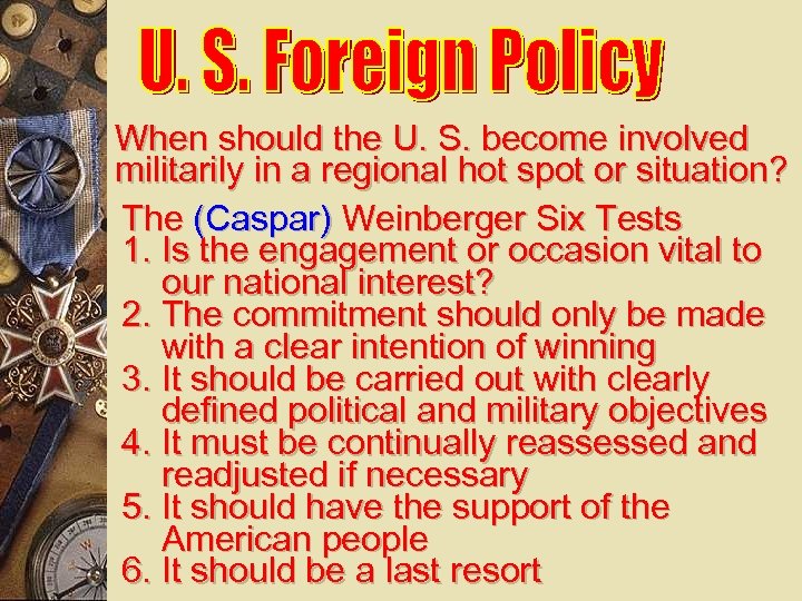 When should the U. S. become involved militarily in a regional hot spot or