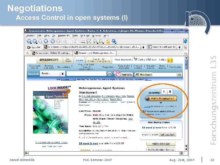 Negotiations Access Control in open systems (I) Daniel Olmedilla PUC Seminar 2007 Aug. 21