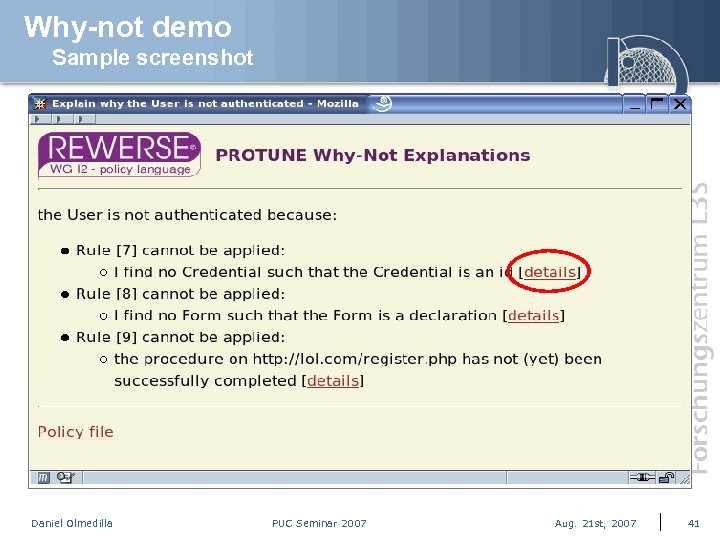 Why-not demo Sample screenshot Daniel Olmedilla PUC Seminar 2007 Aug. 21 st, 2007 41