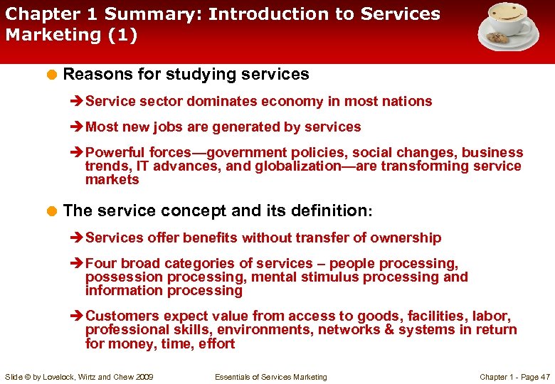 Chapter 1 Summary: Introduction to Services Marketing (1) = Reasons for studying services è