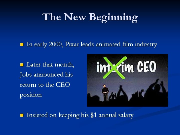 The New Beginning n In early 2000, Pixar leads animated film industry Later that