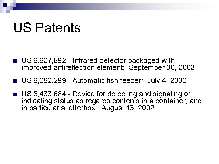US Patents n US 6, 627, 892 - Infrared detector packaged with improved antireflection