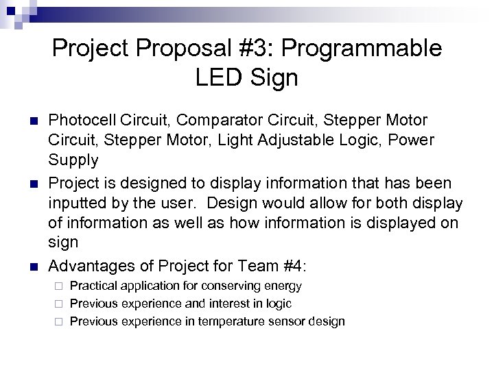 Project Proposal #3: Programmable LED Sign n Photocell Circuit, Comparator Circuit, Stepper Motor, Light