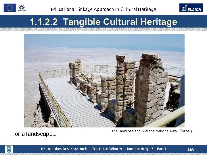 Educational Linkage Approach In Cultural Heritage 1. 1. 2. 2 Tangible Cultural Heritage Text