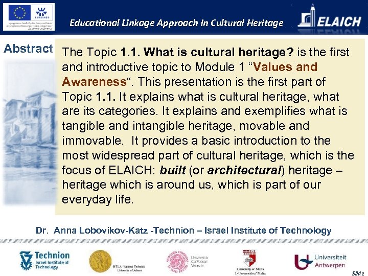 Educational Linkage Approach In Cultural Heritage Abstract The Topic 1. 1. What is cultural