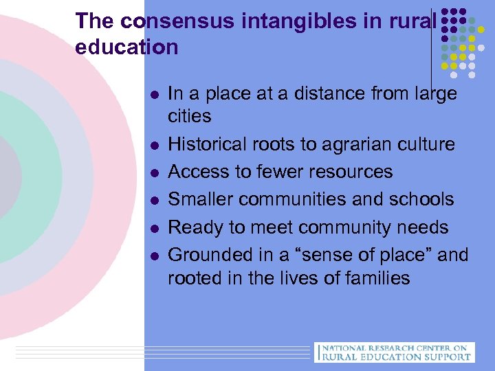 The consensus intangibles in rural education l l l In a place at a