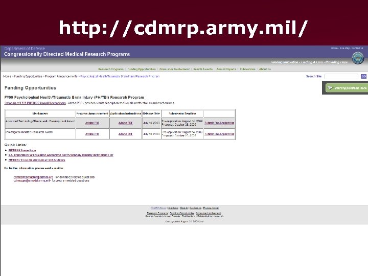 http: //cdmrp. army. mil/ COL Karl Friedl/MCMR-TT (301 -619 -7967) (DSN 343) karl. friedl@us.