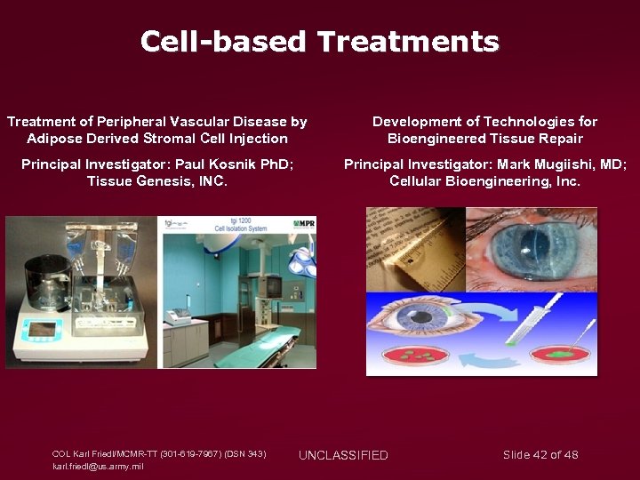 Cell-based Treatments Treatment of Peripheral Vascular Disease by Adipose Derived Stromal Cell Injection Development