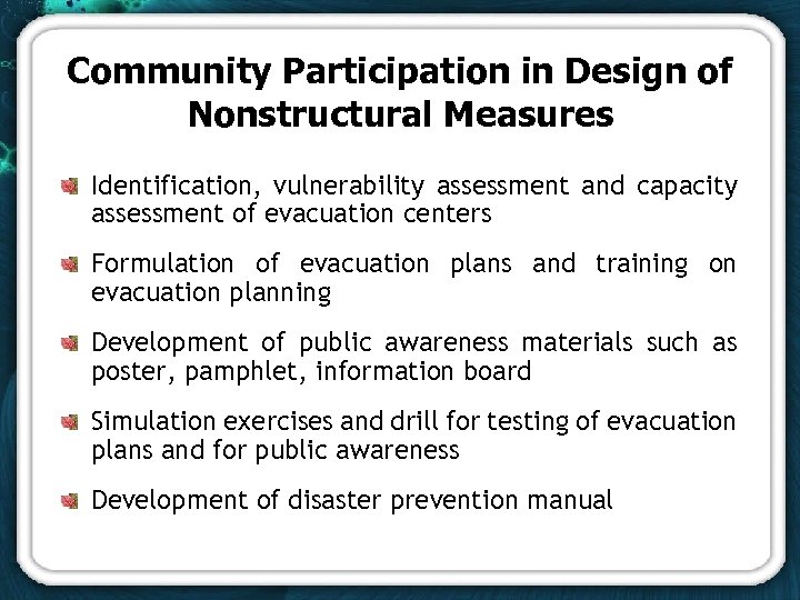 Community Participation in Design of Nonstructural Measures Identification, vulnerability assessment and capacity assessment of