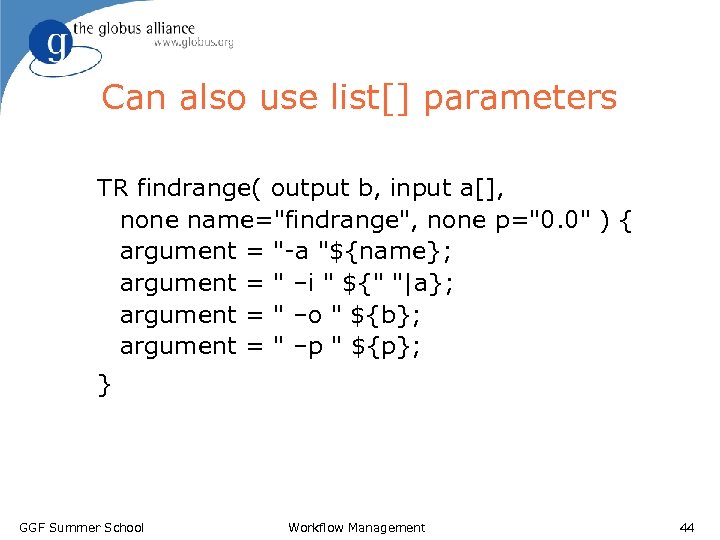 Can also use list[] parameters TR findrange( output b, input a[], none name=