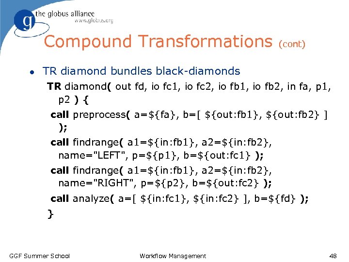 Compound Transformations (cont) l TR diamond bundles black-diamonds TR diamond( out fd, io fc