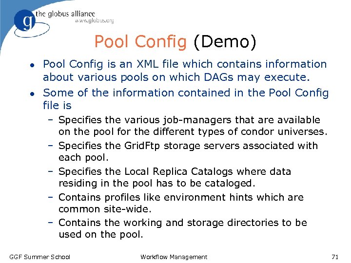 Pool Config (Demo) l l Pool Config is an XML file which contains information