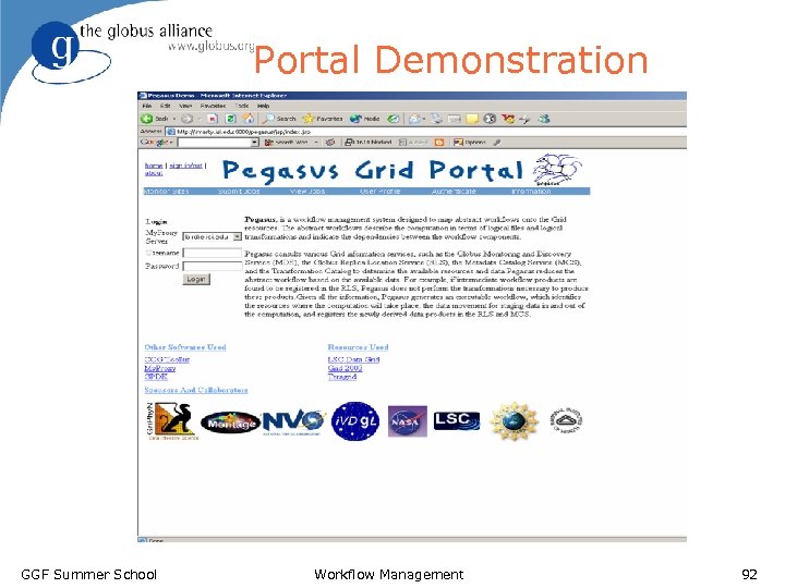 Portal Demonstration GGF Summer School Workflow Management 92 