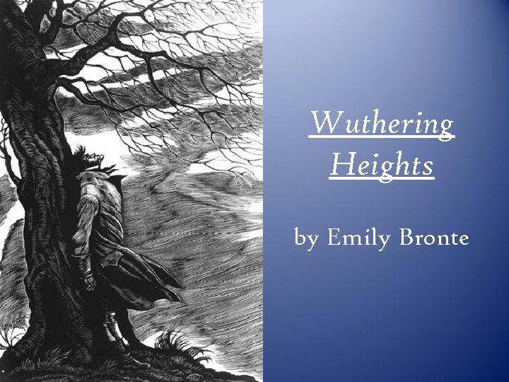 Wuthering Heights by Emily Bronte 